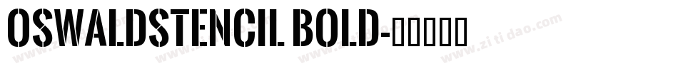 OswaldStencil Bold字体转换